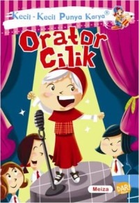 Image of Kecil - Kecil Punya Karya : Orator Cilik