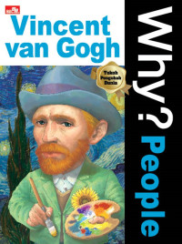 Image of Why? : People : Vincent Van Gogh